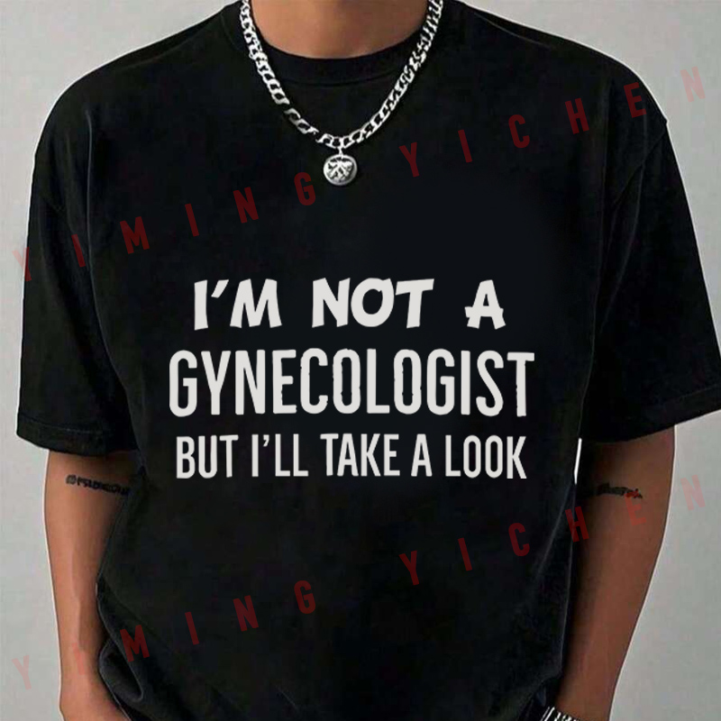 Im Not A Gynecologist But Ill  - Men'S Fashion Looks 2026 avaliação e preço